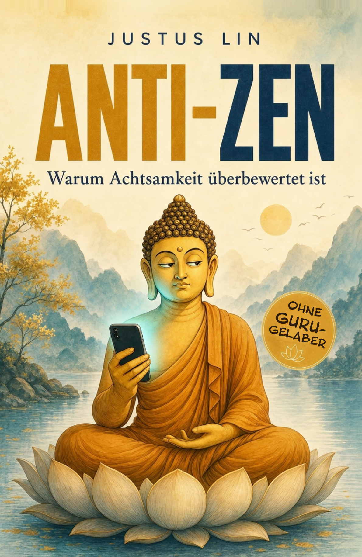 Anti-Zen von Justus Lin